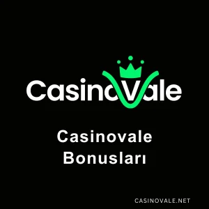 casinovale bonusları