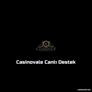 Casinovale Canlı Destek